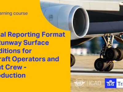 Global Reporting Format (GRF) for Runway Surface Conditions (e-learning)